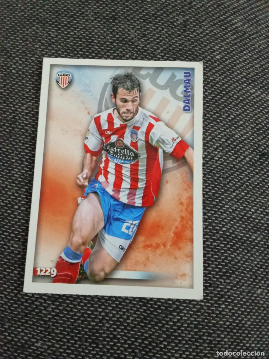 Coleccionismo Cromos antiguos: 1229 dalmau Lugo &uacute;ltima hora las fichas de la liga 2015