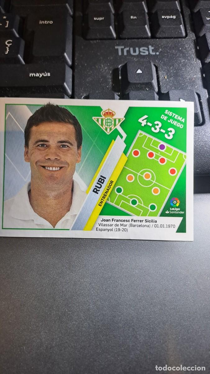Coleccionismo Cromos antiguos: CROMO RUBI 10 ENTRENADOR BETIS LIGA 2019 2020 19 20 ESTE PANINI NUNCA PEGADO