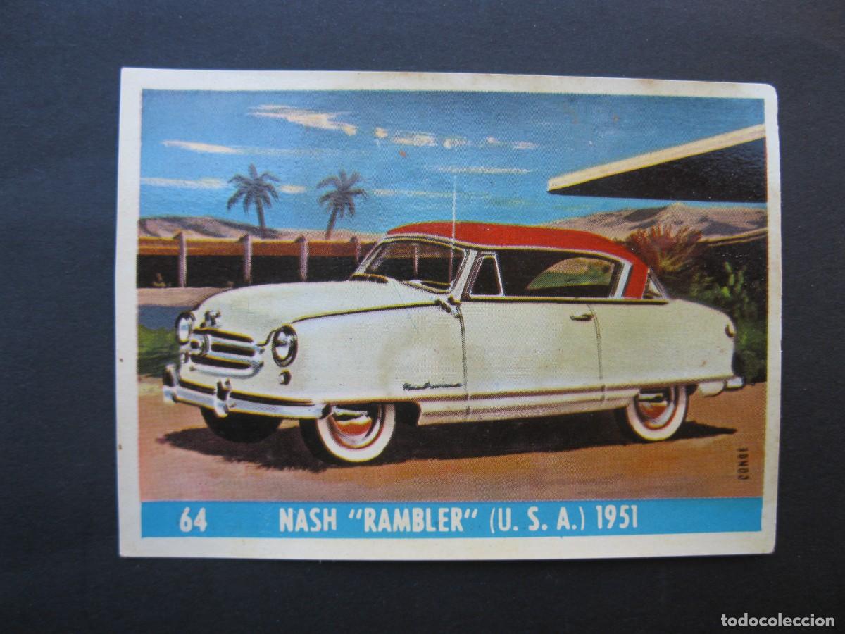 Coleccionismo Cromos antiguos: AUTO AL DIA - CROMO N&ordm; 64 - NASH RAMBLER - CHOCOLATES LAS COMAS - EDITORIAL BRUGUERA - NUNCA PEGADO.