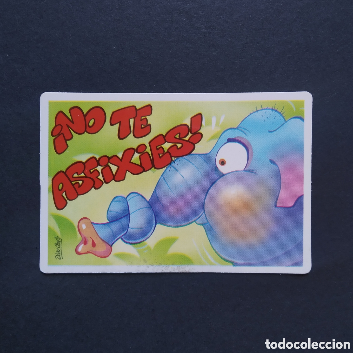 Coleccionismo cromos antiguos: CROMO - &iexcl;NO TE ASFIXIES! - PEGUITARJETAS II - BOLLYCAO