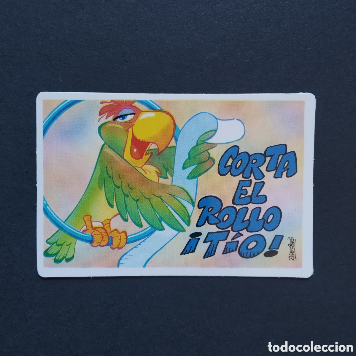 Coleccionismo cromos antiguos: CROMO - CORTA EL ROLLO &iexcl;T&Iacute;O! - PEGUITARJETAS II - BOLLYCAO