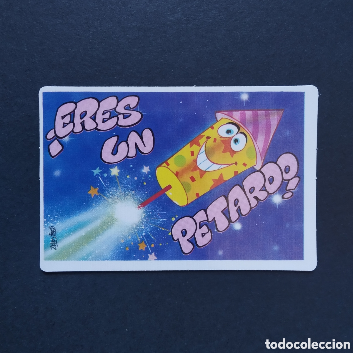 Coleccionismo cromos antiguos: CROMO - &iexcl;ERES UN PETARDO! - PEGUITARJETAS II - BOLLYCAO