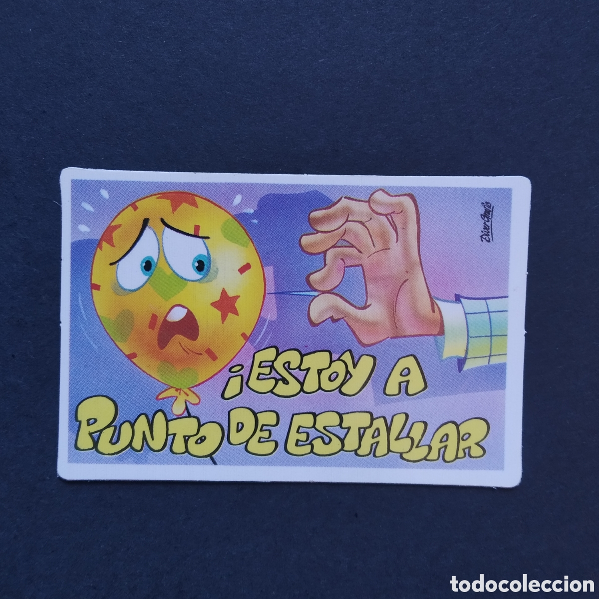 Coleccionismo cromos antiguos: CROMO - &iexcl;ESTOY A PUNTO DE ESTALLAR! - PEGUITARJETAS II - BOLLYCAO