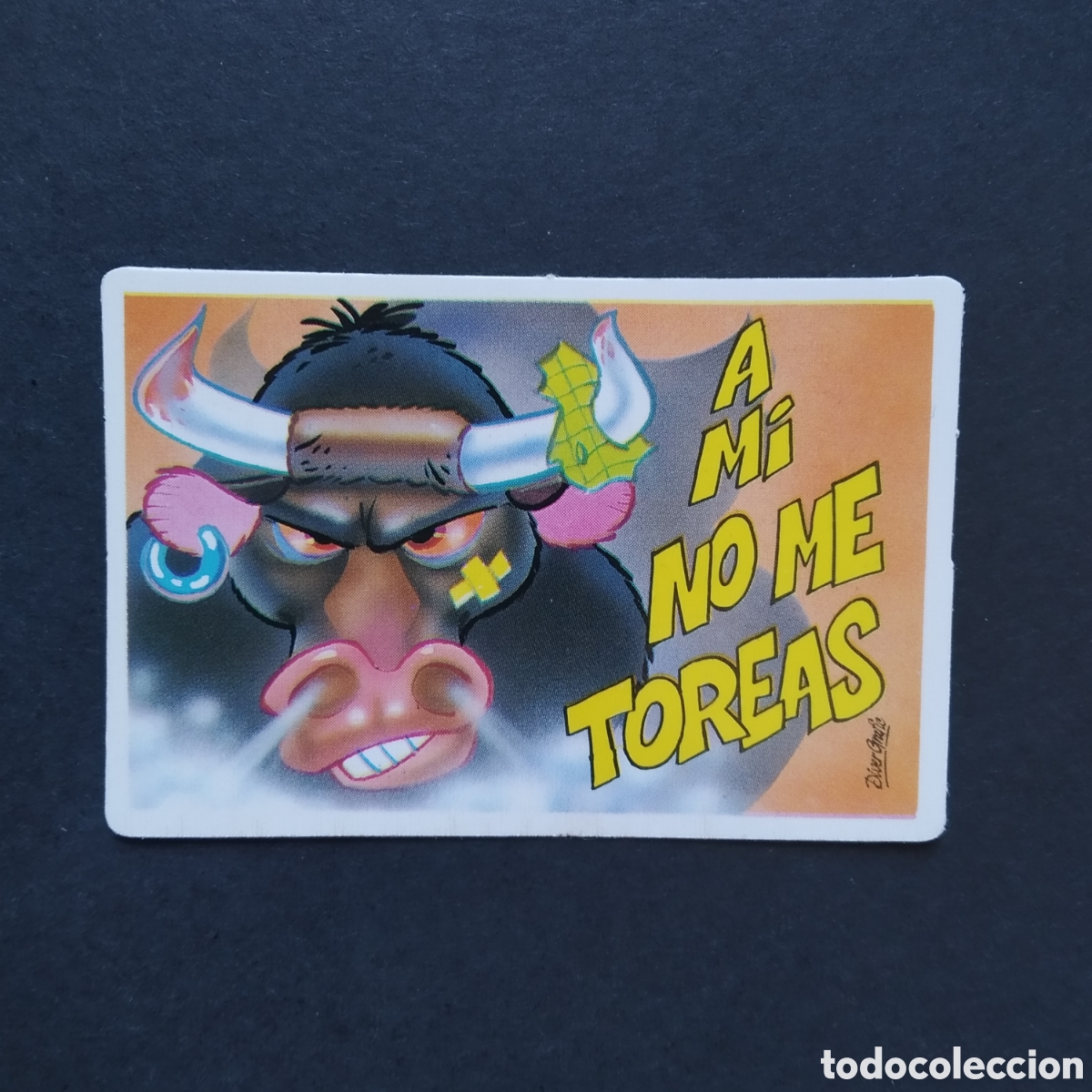 Coleccionismo cromos antiguos: CROMO - A MI NO ME TOREAS - PEGUITARJETAS II - BOLLYCAO
