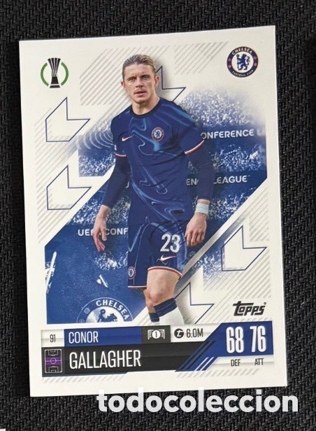 Collectable Antique Stickers: 91 CONOR Gallagher Chelsea Colecci&oacute;n match attax TOPPS 2024 2025
