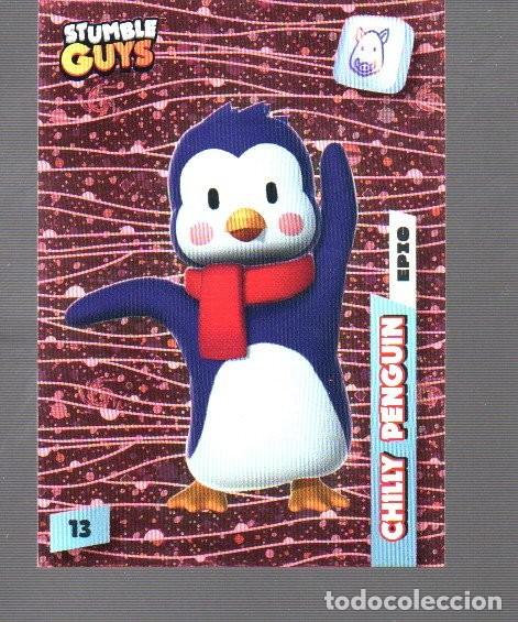 Coleccionismo cromos antiguos: CROMO DESTUMBLE GUYS STUMBLE CHILLY PENGUIN EPIO LEGENDARY N &ordm; 13 DEL A&Ntilde;O 2023