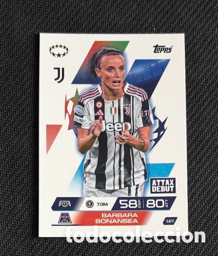 Collectionnisme Cartes &agrave; collectionner anciennes: 167 B&Aacute;RBARA BONANSEA JUVENTUS Colecci&oacute;n match attax TOPPS 2025 2026