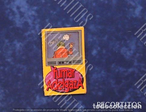 Coleccionismo cromos antiguos: BOLLYCAO CANAL LOCO FUMAR ADELGAZA