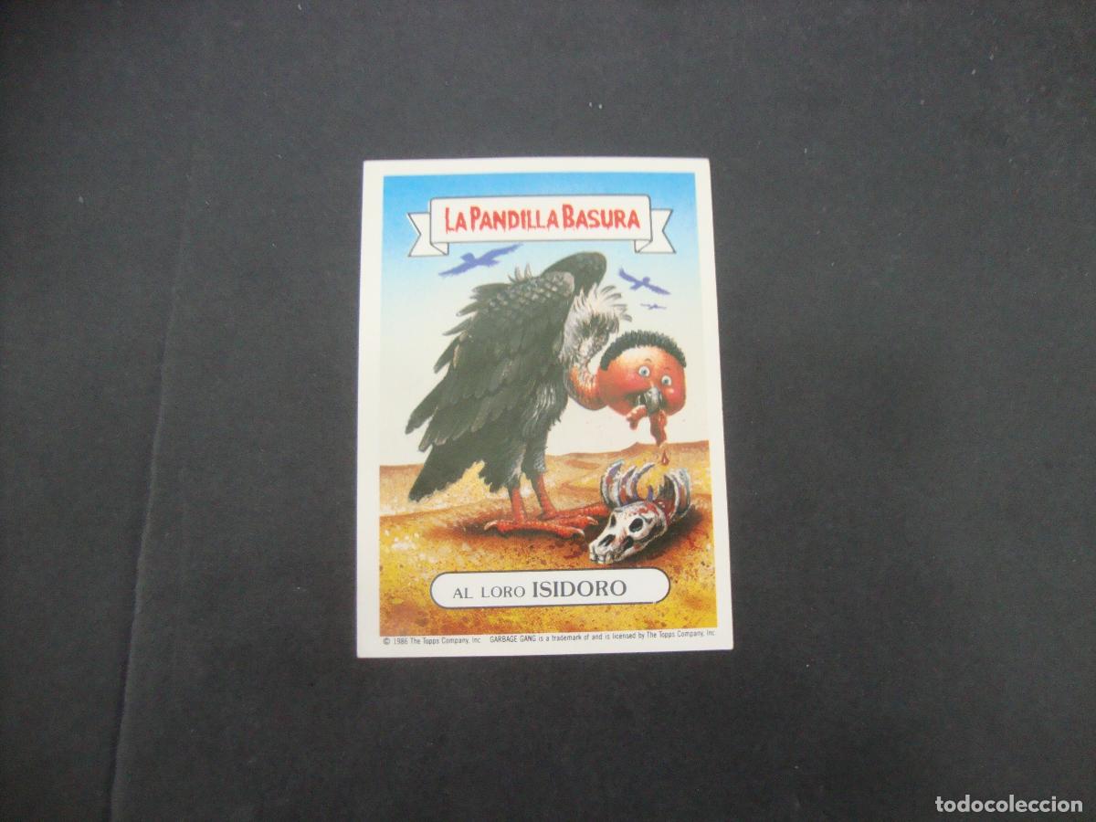 Coleccionismo cromos antiguos: CROMO IN PEGAR LA PANDILLA BASURA N&ordm; 91 AL LORO ISIDORO
