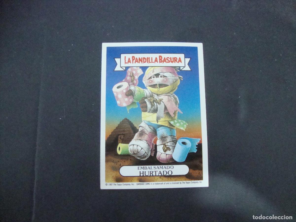 Coleccionismo cromos antiguos: CROMO IN PEGAR LA PANDILLA BASURA N&ordm; 127 EMBALSAMADO HURTADO
