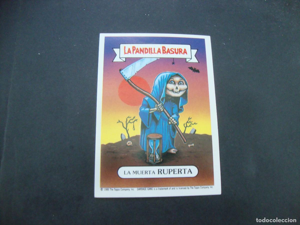 Coleccionismo cromos antiguos: CROMO NUNCA PEGADO LA PANDILLA BASURA N&ordm; 80 LA MUERTA RUPERTA