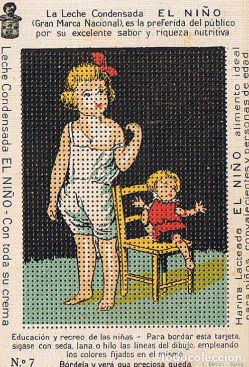 Coleccionismo cromos antiguos: CROMO/TARJETA PARA BORDAR. N&ordm; 7. NI&Ntilde;A CON MU&Ntilde;ECA. REGALO DE LECHE CONDENSADA EL NI&Ntilde;O, SIN FECHA.
