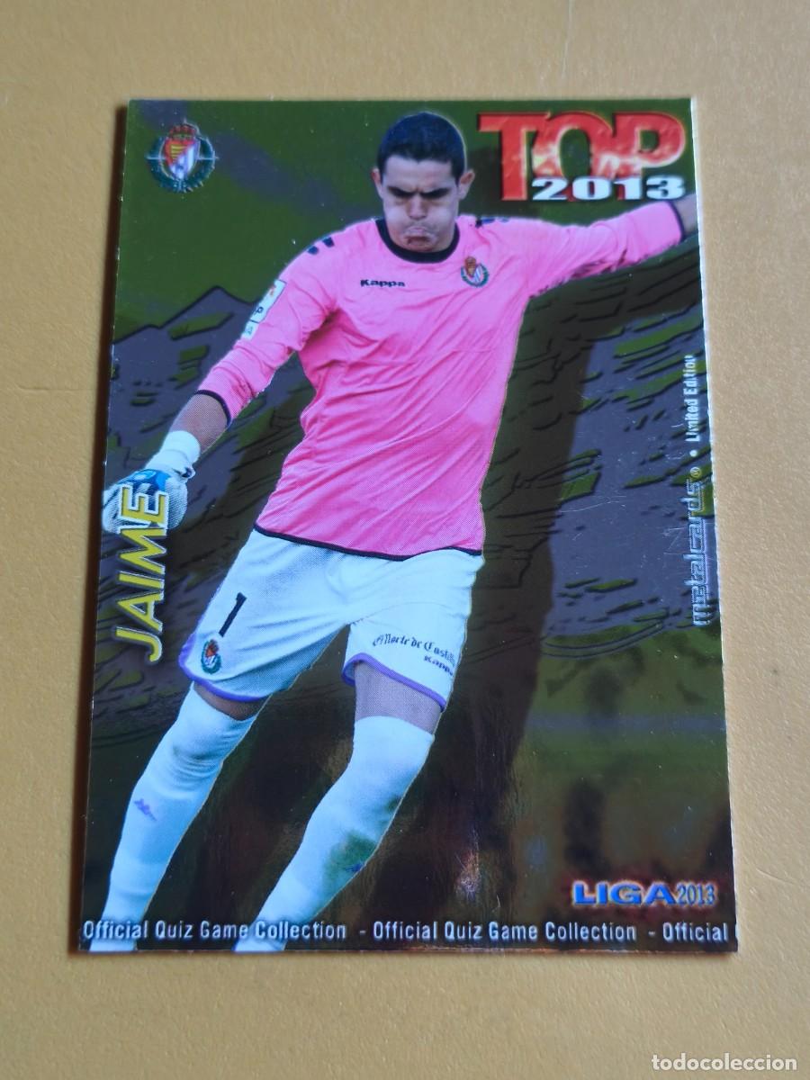 Coleccionismo cromos antiguos: jaime, 2013 top mundicromo edicion limitada