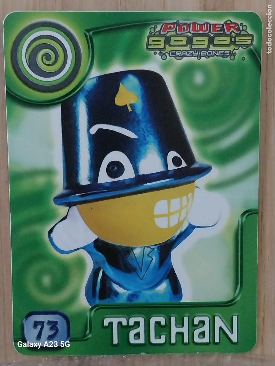 Coleccionismo cromos antiguos: GOGO&acute;S CRAZY BONES POWER SERIE 4 2009 CROMO 73 TACHAN ** CARD ORIGINAL GOGOS