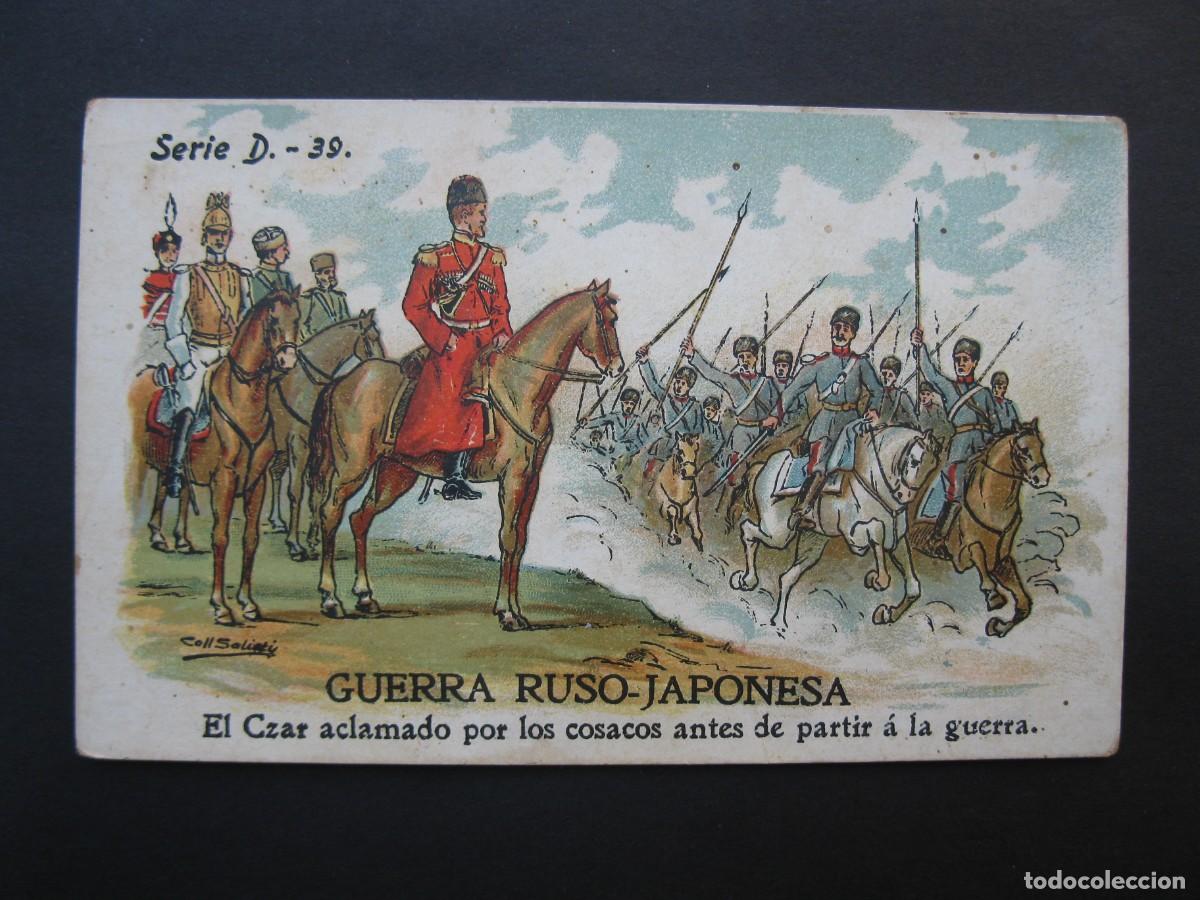 Coleccionismo cromos antiguos: GUERRA RUSO-JAPONESA - CROMO SERIE D N&ordm; 39 - EL CZAR ACLAMADO POR LOS COSACOS - CHOCOLATES AMATLLER.