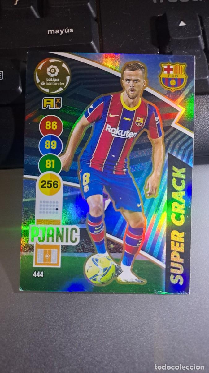 Coleccionismo cromos antiguos: ADRENALYN XL PJANIC 444 SUPER CRACK BARCELONA CROMO LIGA 2020 2021 20 21 PANINI