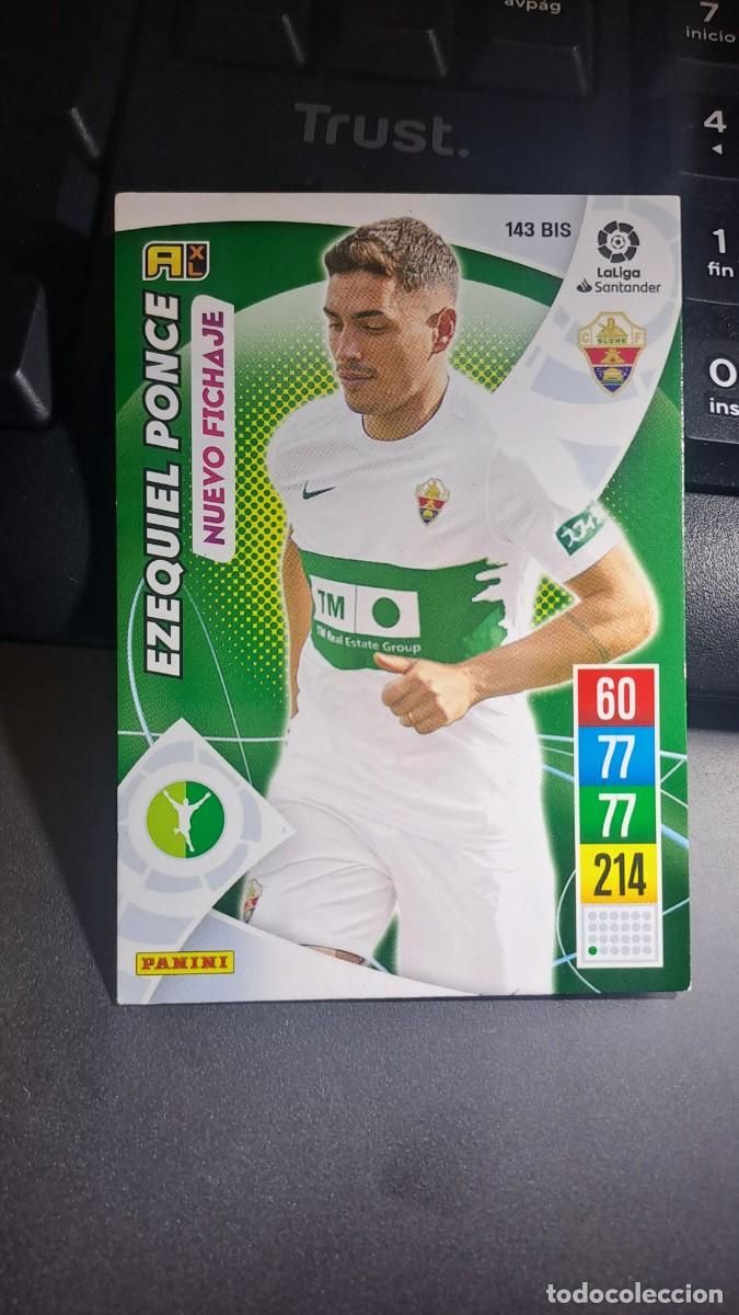 Coleccionismo cromos antiguos: ADRENALYN XL EZEQUIEL PONCE 143 BIS NUEVO FICHAJE ELCHE CROMO LIGA 2021 2022 21 22 PANINI