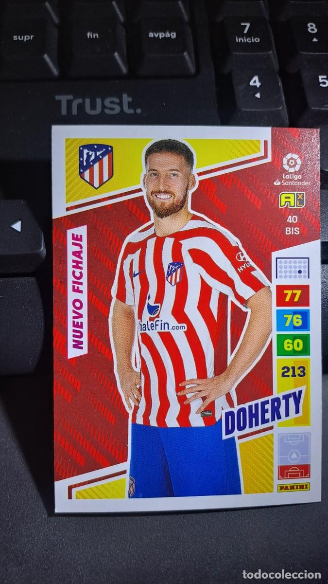 Coleccionismo cromos antiguos: ADRENALYN XL DOHERTY 40 BIS NUEVO FICHAJE ATLETICO DE MADRID CROMO LIGA 2022 2023 22 23 PANINI