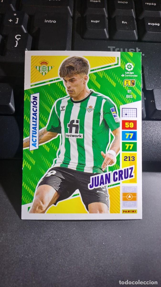 Coleccionismo cromos antiguos: ADRENALYN XL JUAN CRUZ 81 BIS ACTUALIZACION BETIS CROMO LIGA 2022 2023 22 23 PANINI