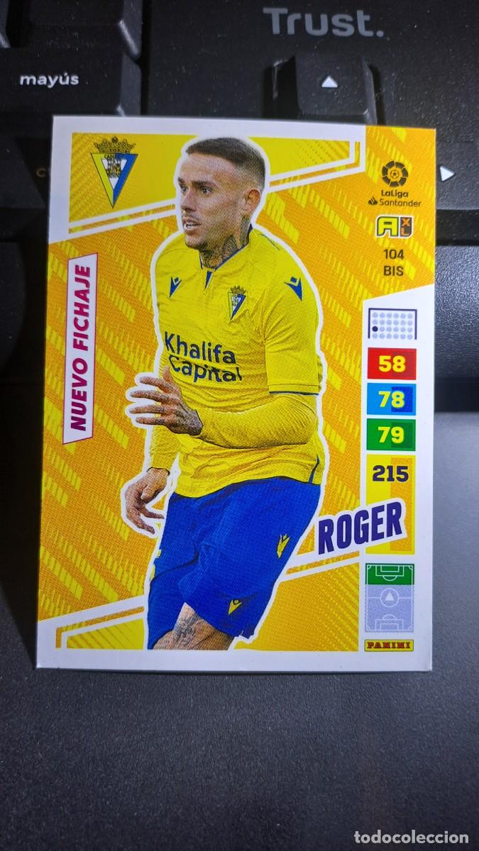 Coleccionismo cromos antiguos: ADRENALYN XL ROGER 104 BIS NUEVO FICHAJE CADIZ CROMO LIGA 2022 2023 22 23 PANINI