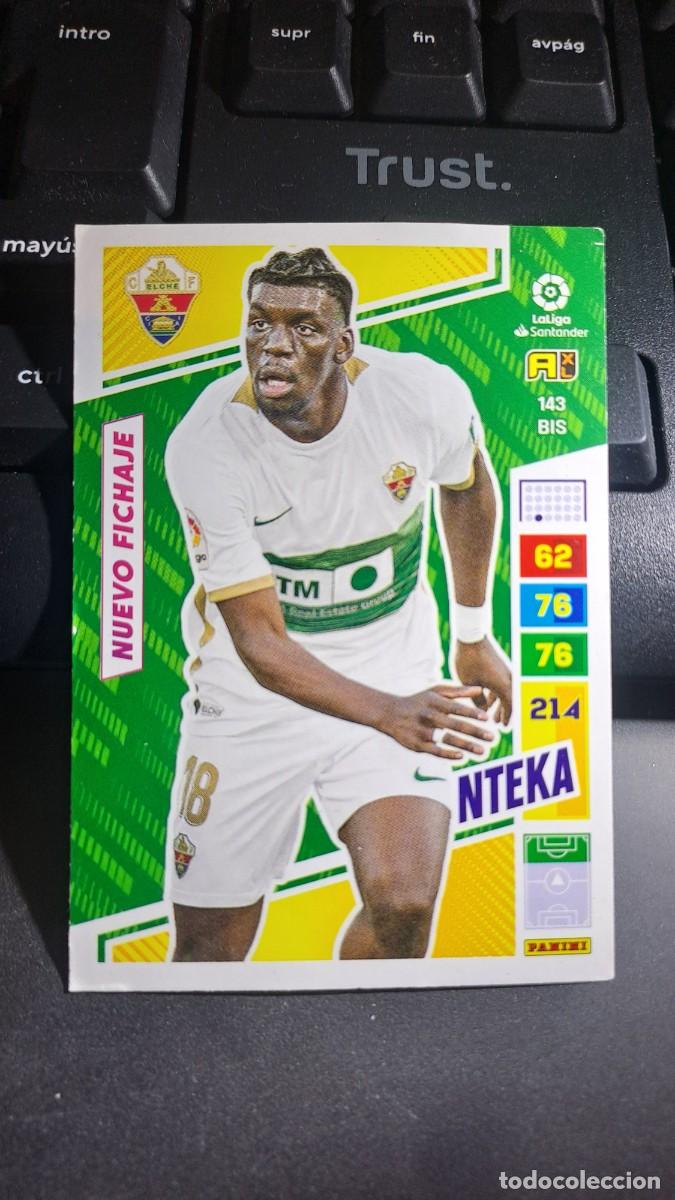 Coleccionismo cromos antiguos: ADRENALYN XL NTEKA 143 BIS NUEVO FICHAJE ELCHE CROMO LIGA 2022 2023 22 23 PANINI