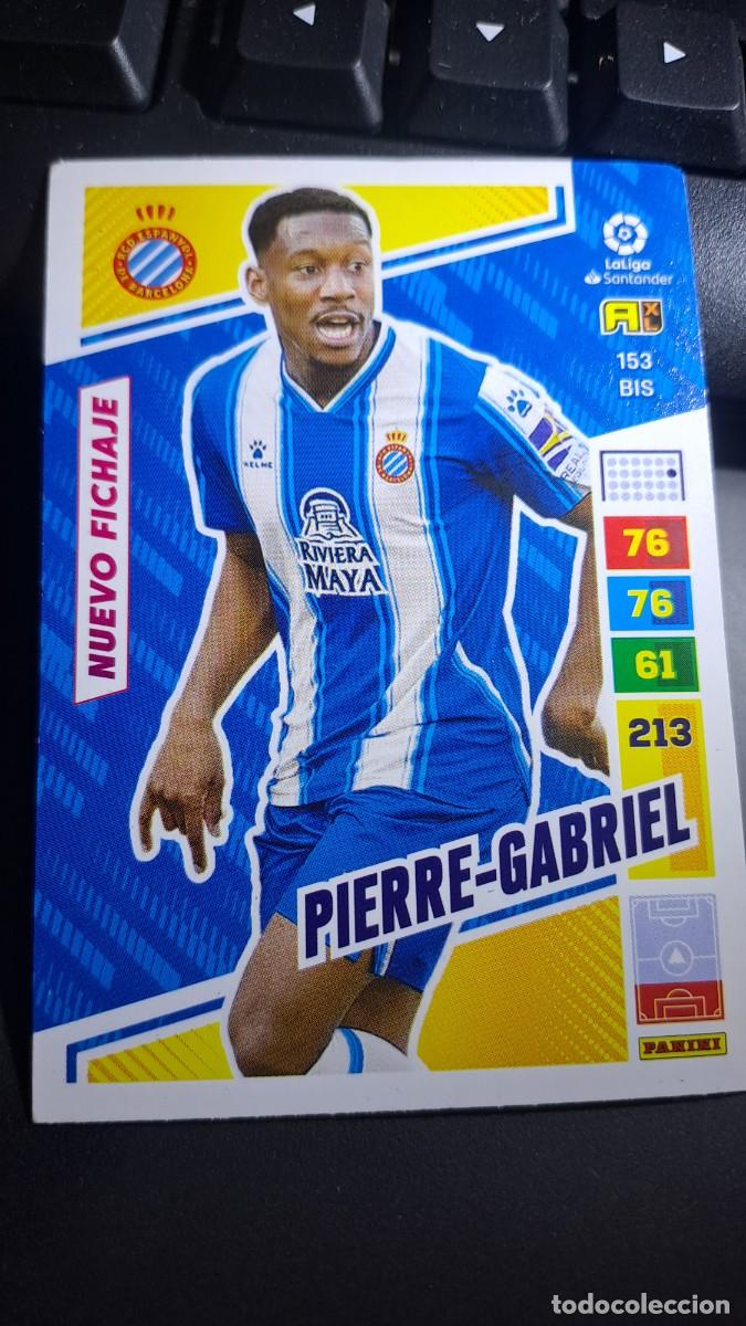 Coleccionismo cromos antiguos: ADRENALYN XL PIERRE-GABRIEL 153 BIS NUEVO FICHAJE ESPANYOL CROMO LIGA 2022 2023 22 23 PANINI