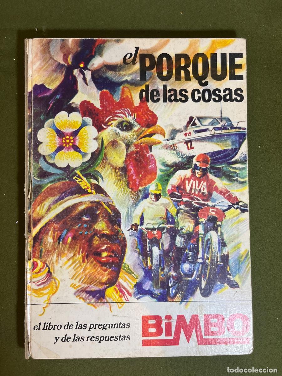 Collezionismo Figurine antiche: Libro El Porqu&eacute; de las Cosas Bimbo 1971 Primera Edici&oacute;n IBIS S.A. Isidro Mon&eacute;s Vintage Cromos