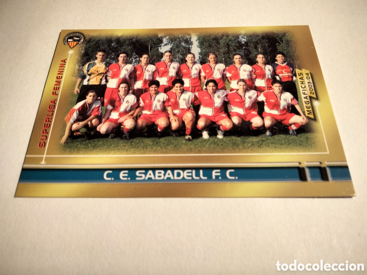Coleccionismo cromos antiguos: ALINEACI&Oacute;N EQUIPO SABADELL FC. # 431 FEMENINO MEGAFICHAS 2003/04 MEGACRACKS PANINI