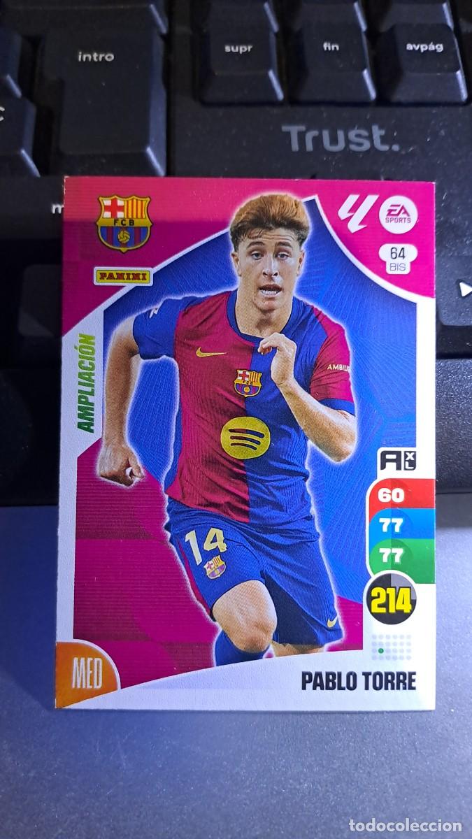 Coleccionismo cromos antiguos: ADRENALYN XL PABLO TORRE 64 BIS 64BIS AMPLIACION BARCELONA CROMO LIGA 2024 2025 24 25 PANINI