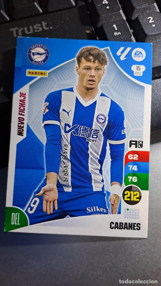 Collectable Antique Stickers: ADRENALYN XL CABANES 15 BIS 15BIS NUEVO FICHAJE ALAVES CROMO LIGA 2024 2025 24 25 PANINI