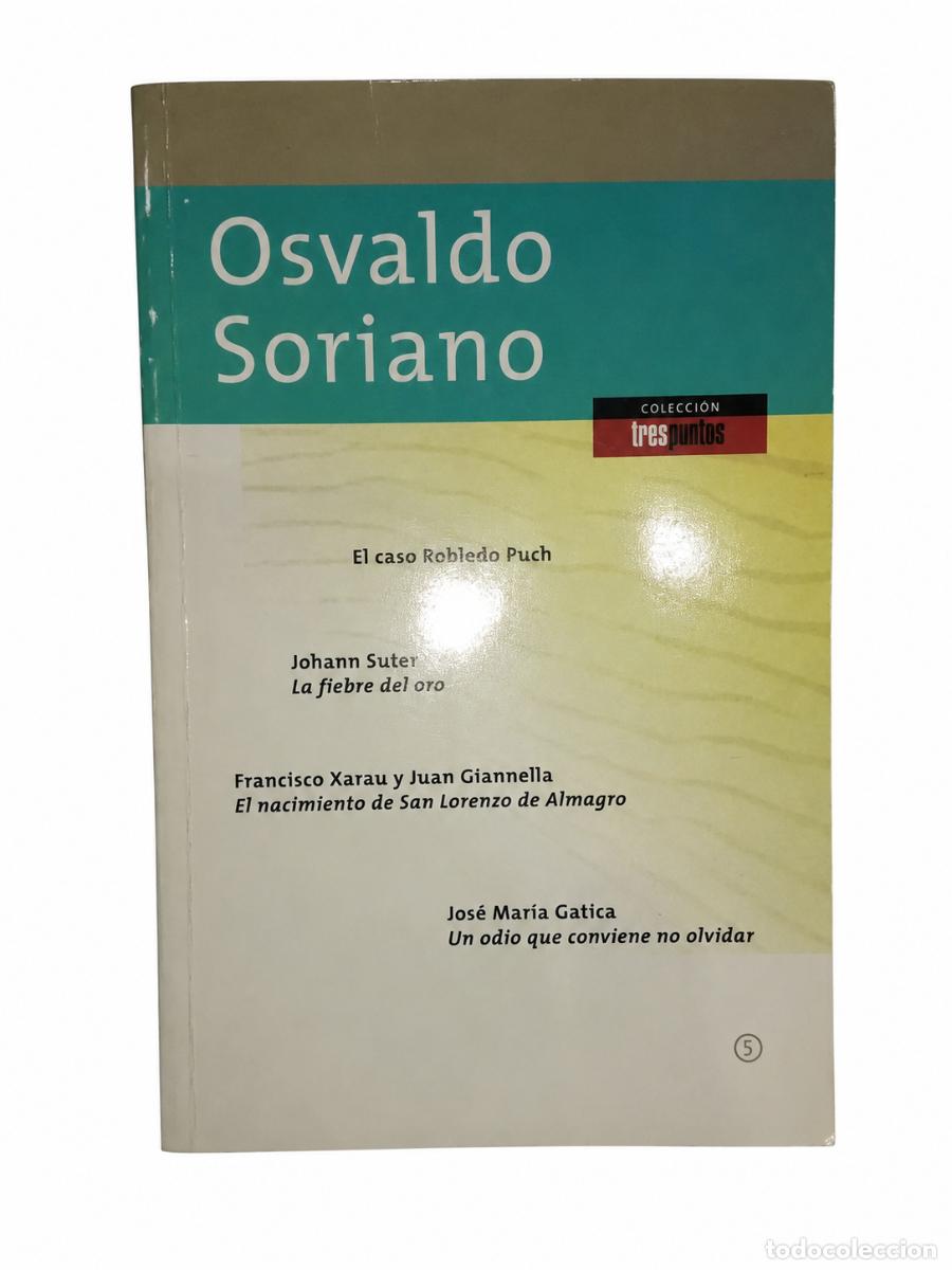 Coleccionismo cromos antiguos: OSVALDO SORIANO &ndash; COLECCI&Oacute;N TRES PUNTOS N&ordm; 5 lm