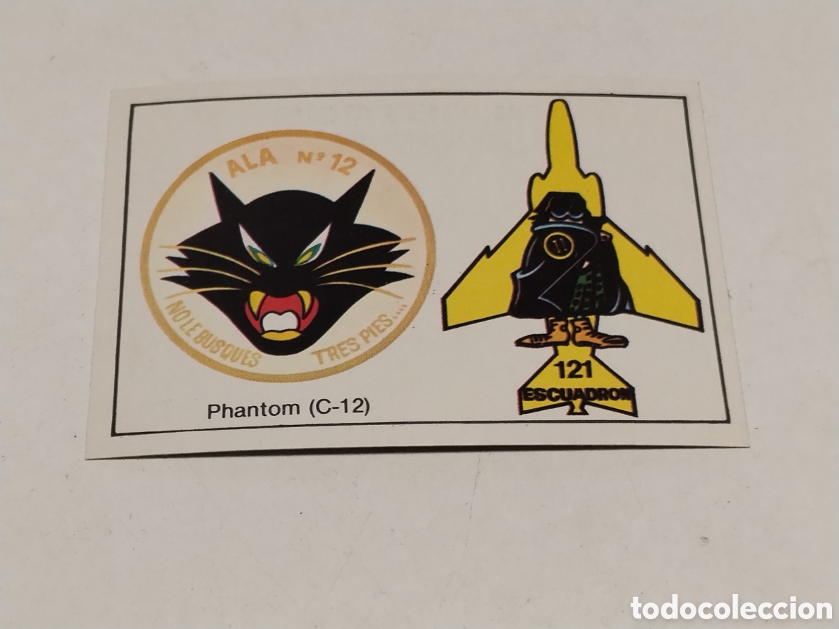 Coleccionismo cromos antiguos: Cromo Nuestros Ejercitos Phantom (C-12) , Ala N&deg;12 No Le Busques Tres pies ... ,121 Escuadr&oacute;n