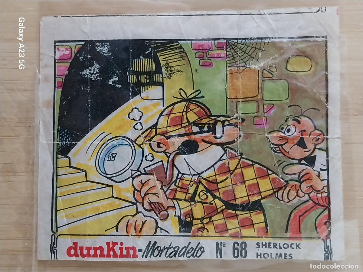 Coleccionismo cromos antiguos: DUNKIN MORTADELO A&Ntilde;O 1971 EL MEDALLON ROBADO CROMO 68 SHERLOCK HOLMES RECUPERADO ORIGINAL