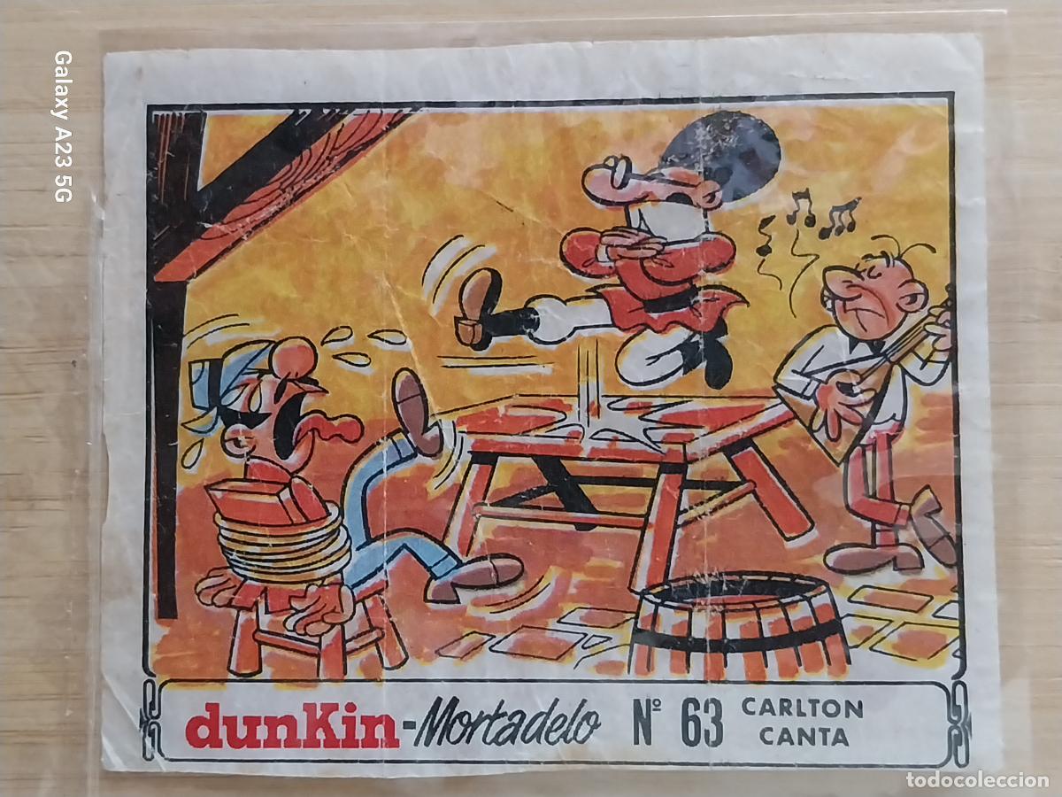 Coleccionismo cromos antiguos: DUNKIN MORTADELO A&Ntilde;O 1971 EL MEDALLON ROBADO CROMO 63 CARLTON CANTA RECUPERADO ORIGINAL