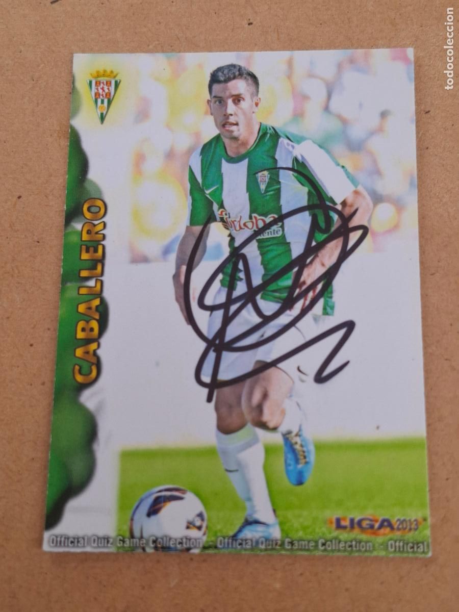 Coleccionismo cromos antiguos: MUNDICROMO QUIZ GAME LIGA 2012 2013 12 13 - 812 CABALLERO ( CON AUT&Oacute;GRAFO ) - C&Oacute;RDOBA CP8