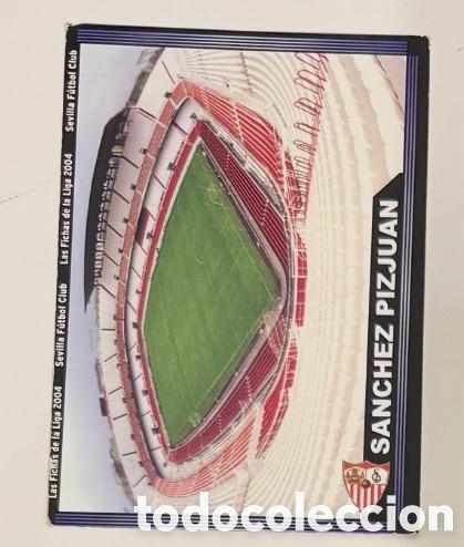Coleccionismo cromos antiguos: SAMCHEZ PIZJUAN ESTADIO SEVILLA 2003 2004 MUNDICROMO CROMO CARTA 2004