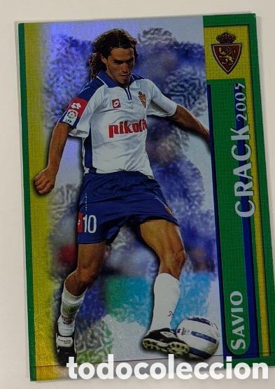 Coleccionismo cromos antiguos: SAVIO CRACK ZARAGOZA CRACK MUNDICROMO FICHAS DE LA LIGA 2005 2006 CRACK