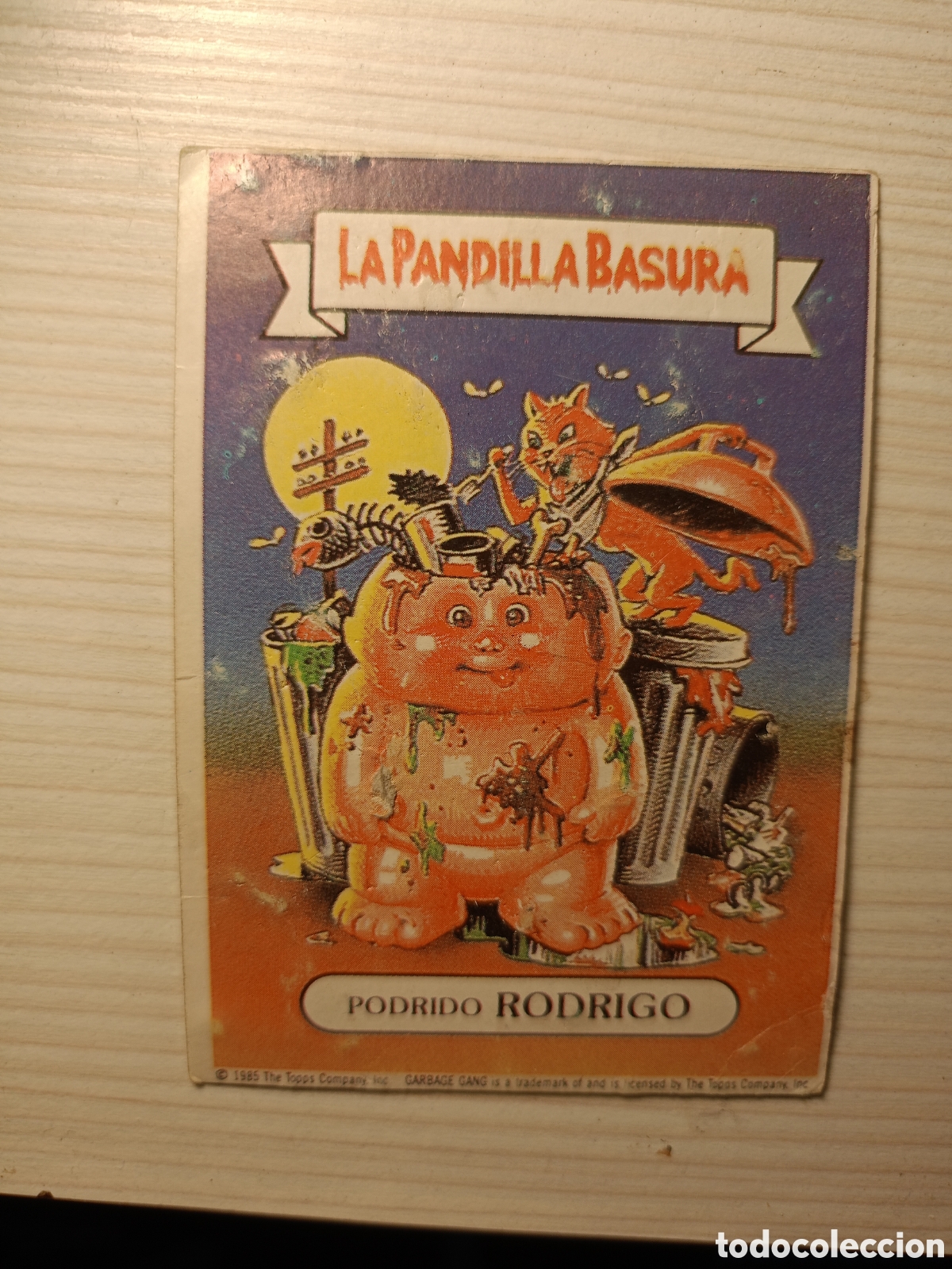 Coleccionismo cromos antiguos: CROMO RECUPERADO LA PANDILLA BASURA N&ordm;3 PODRIDO RODRIGO SUPER POP