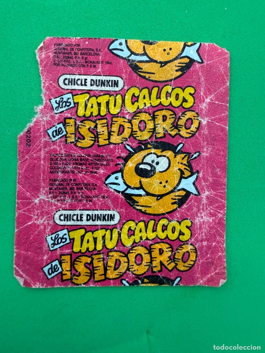 Coleccionismo cromos antiguos: Envoltorio chicle Isidoro Tatu Calcos - Dunkin General de Confiter&iacute;a