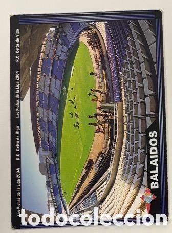 Coleccionismo cromos antiguos: BALAIDOS ESTADIO CELTA 2003 2004 MUNDICROMO CROMO CARTA 2004