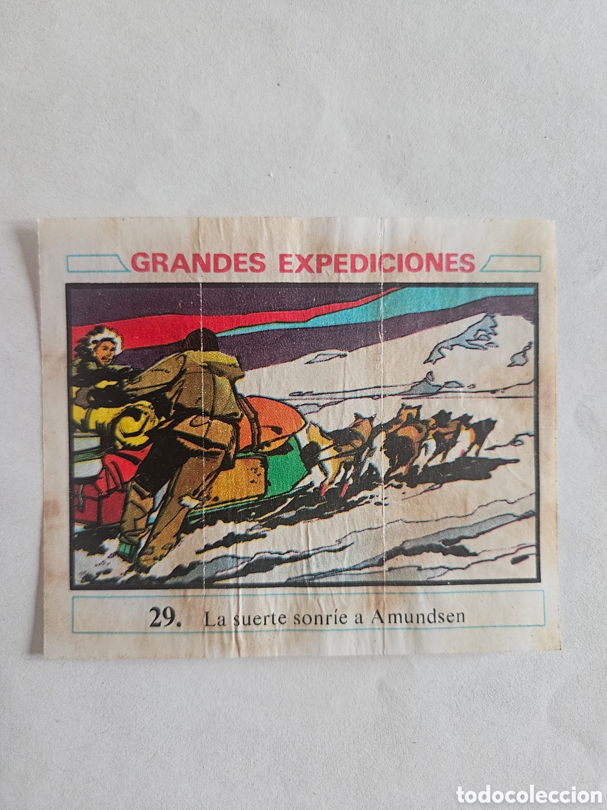 Coleccionismo cromos antiguos: CROMO - GRANDES EXPEDICIONES - N&deg; 29 LA SUERTE SONRIE A AMUNDSEN- CHICLES DUNKIN - NUNCA PEGADO