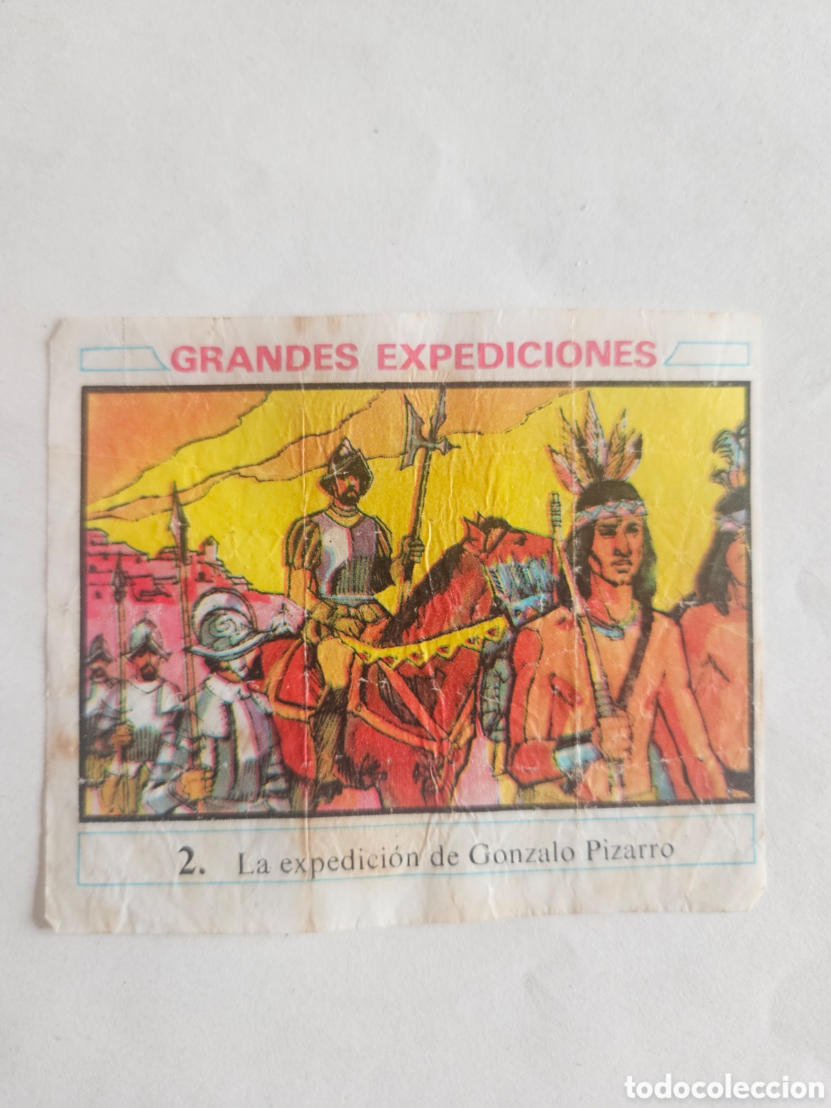 Coleccionismo cromos antiguos: CROMO - GRANDES EXPEDICIONES - N&deg; 2 LA EXPEDICION DE GONZALO PIZARRO CHICLES DUNKIN - NUNCA PEGADO