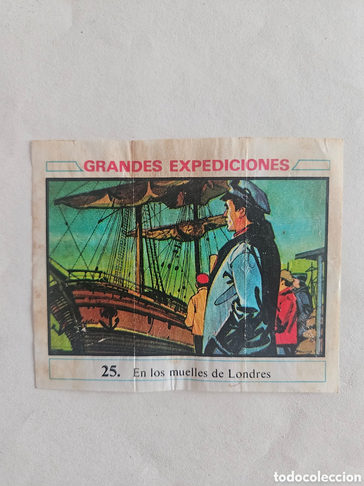 Coleccionismo cromos antiguos: CROMO - GRANDES EXPEDICIONES - N&deg; 25 EN LOS MUELLES DE LONDRES - CHICLES DUNKIN - NUNCA PEGADO