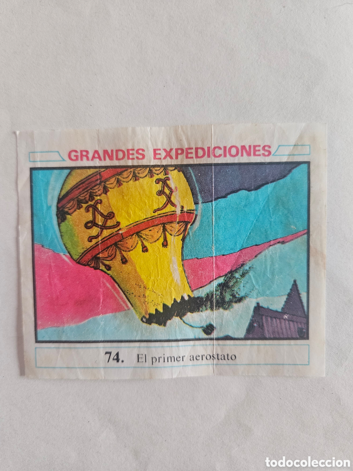 Coleccionismo cromos antiguos: CROMO - GRANDES EXPEDICIONES - N&deg; 74 EL PRIMER AEROSTATO - CHICLES DUNKIN - NUNCA PEGADO