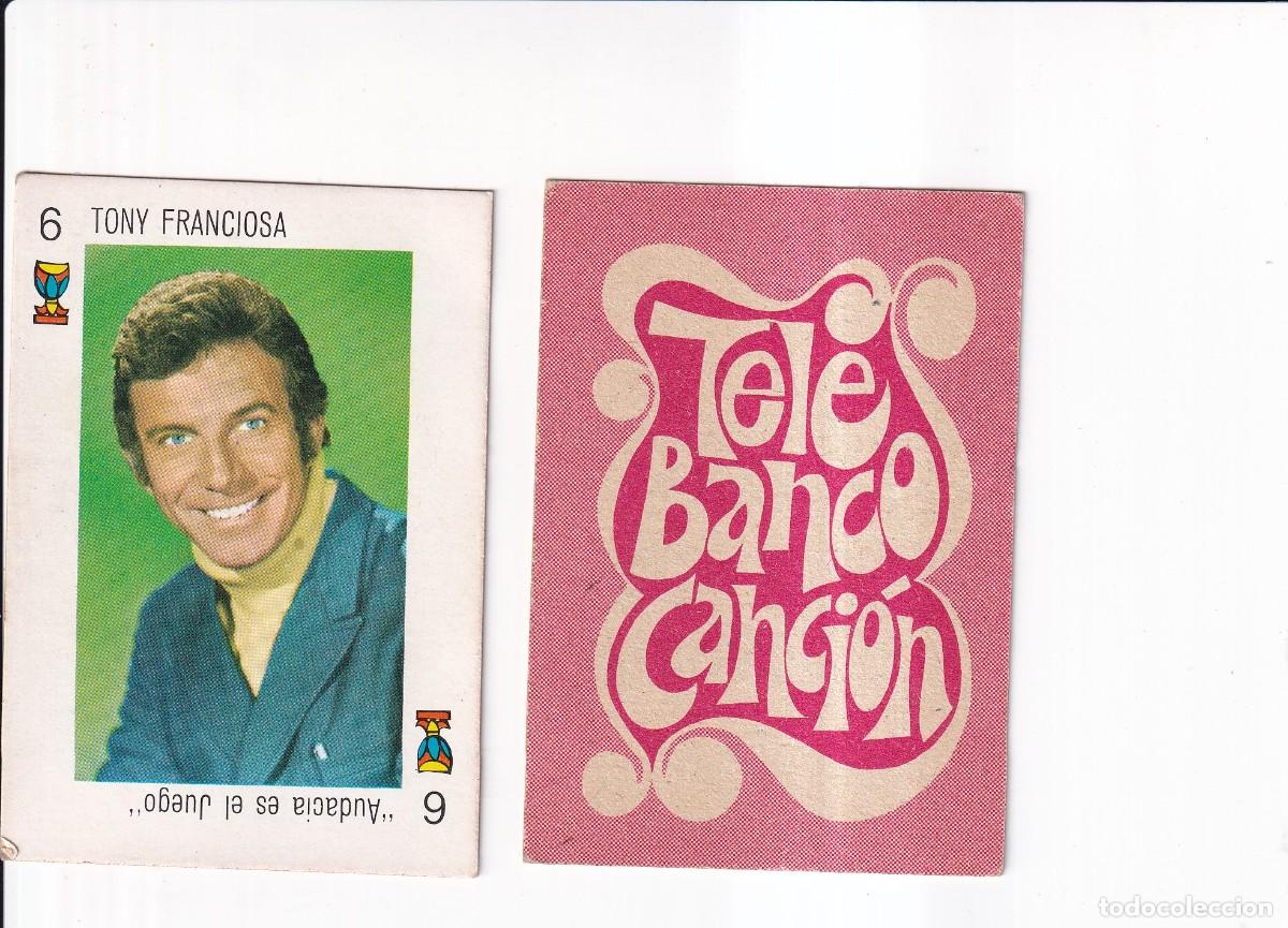 Coleccionismo cromos antiguos: TELE BANCO CANCION : SERIE ROJA : N&ordm; 6 DE COPAS ; TONY FRANCIOSA