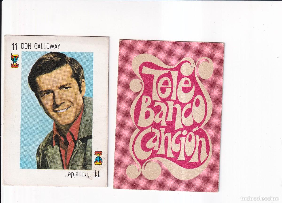 Coleccionismo cromos antiguos: TELE BANCO CANCION : SERIE ROJA : N&ordm; 11 DE COPAS ; DON GALLOWAY