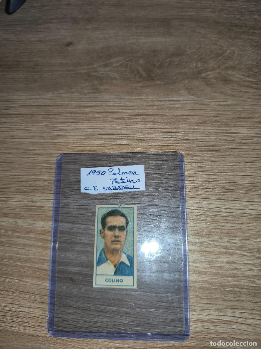 Coleccionismo cromos antiguos: Colino jugador centro de deportes Sabadell. Platino Palmera 1950. Cromos sin pegar. Colecci&oacute;n rara.