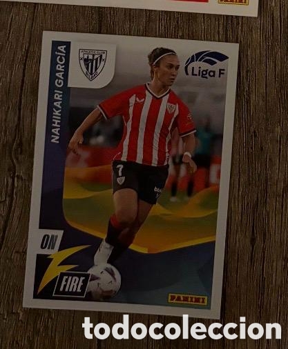 Coleccionismo cromos antiguos: NAHIKARI GARCIA ATHLETIC CLUB ON FIRE Panini Liga F 2023-24