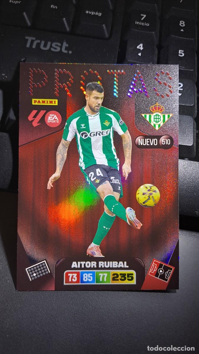 Coleccionismo cromos antiguos: ADRENALYNE XL AITOR RUIBAL 510 NUEVO PROTAS 510 BETIS CROMO LIGA 2025 2026 25 26 PANINI