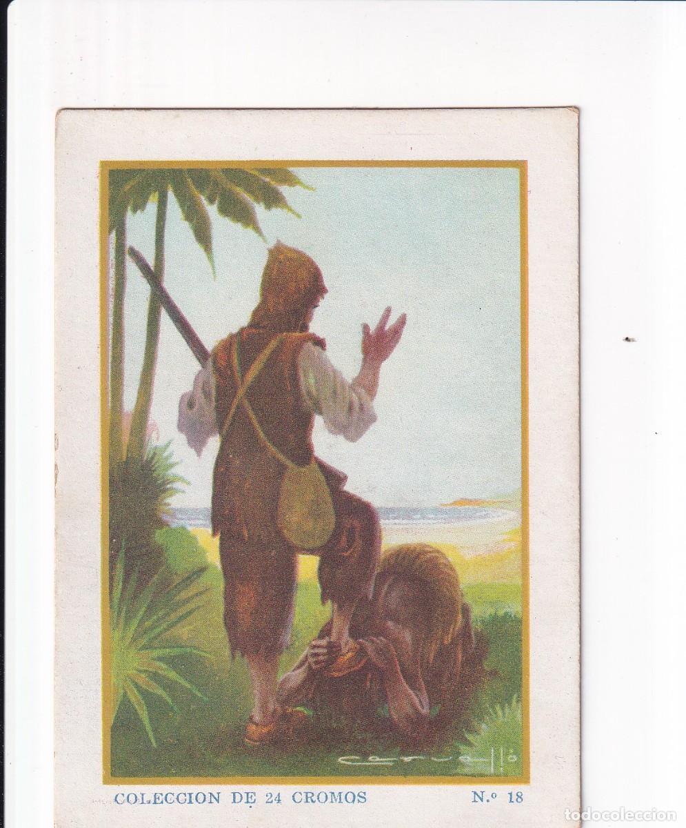Coleccionismo cromos antiguos: ROBINSON CRUSOE : NUMERO 18 , CHOCOLATES SELECTOS EVARISTO JUNCOSA PA&Ntilde;ELLA